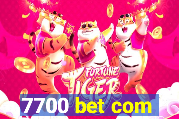 7700 bet com