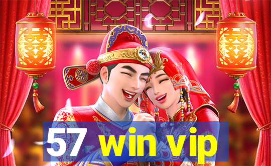 57 win vip