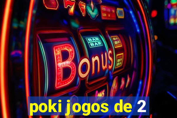poki jogos de 2