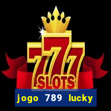 jogo 789 lucky paga mesmo
