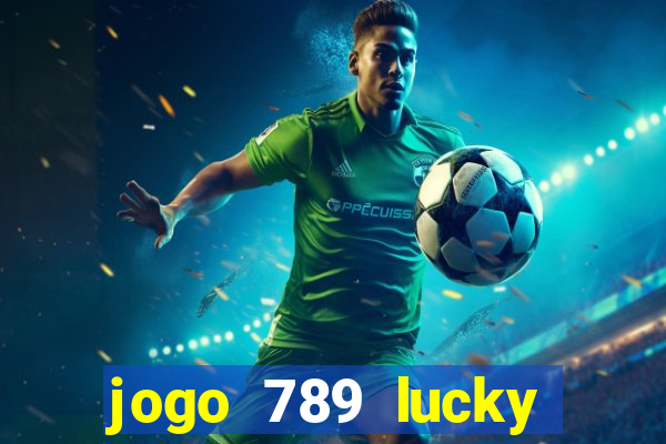 jogo 789 lucky paga mesmo