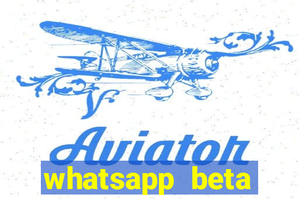 whatsapp beta 3.3.10 2024