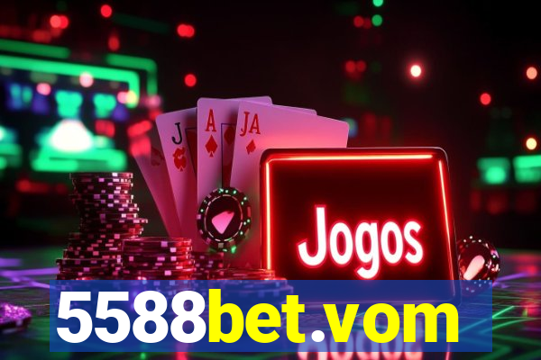 5588bet.vom
