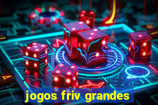 jogos friv grandes