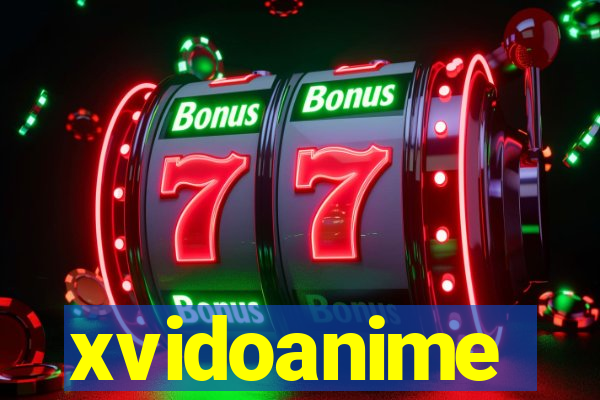 xvidoanime