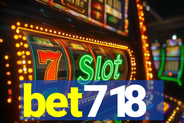 bet718