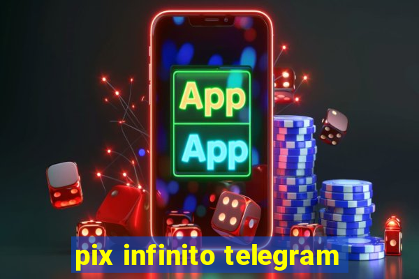pix infinito telegram