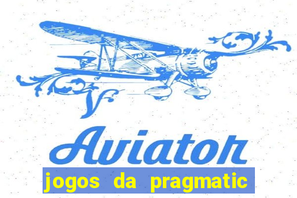 jogos da pragmatic play que mais pagam