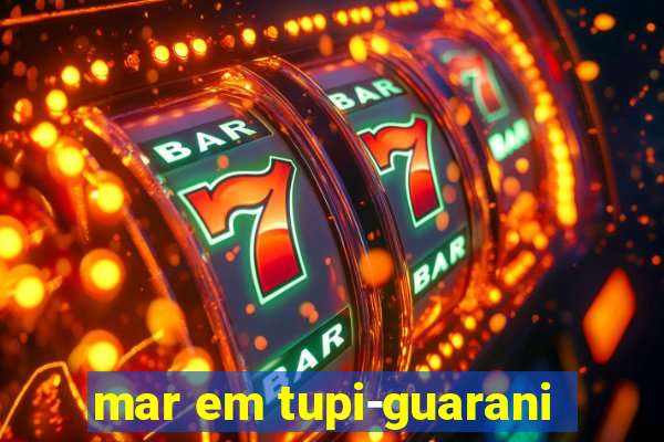 mar em tupi-guarani