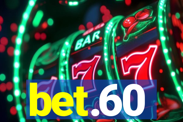 bet.60