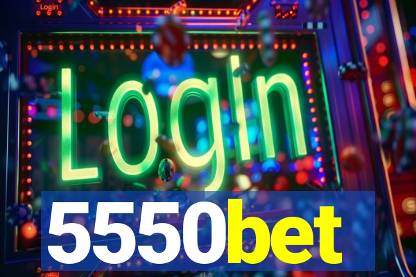 5550bet