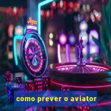 como prever o aviator
