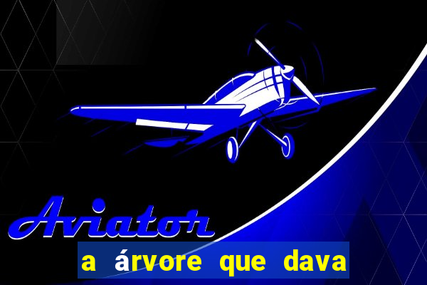 a árvore que dava dinheiro para imprimir