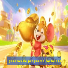 garotos de programa fortaleza