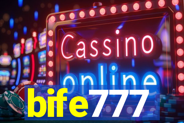 bife777