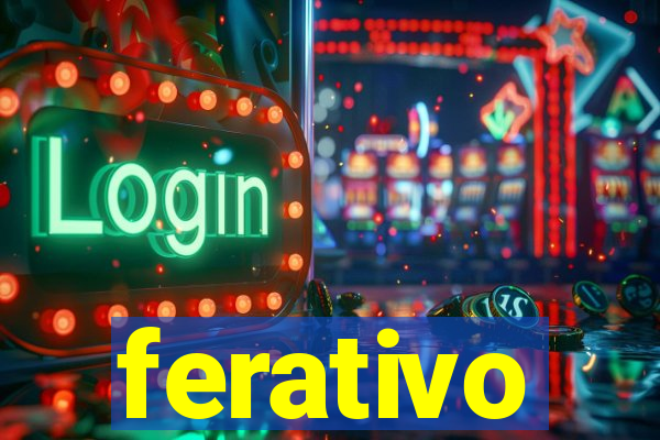 ferativo