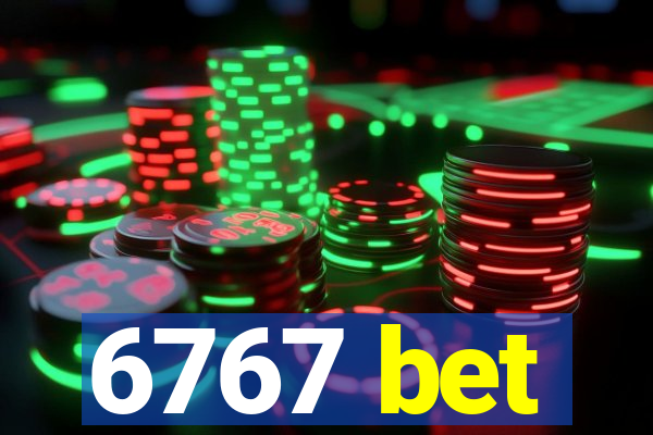 6767 bet