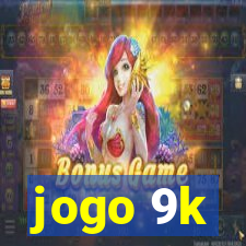 jogo 9k