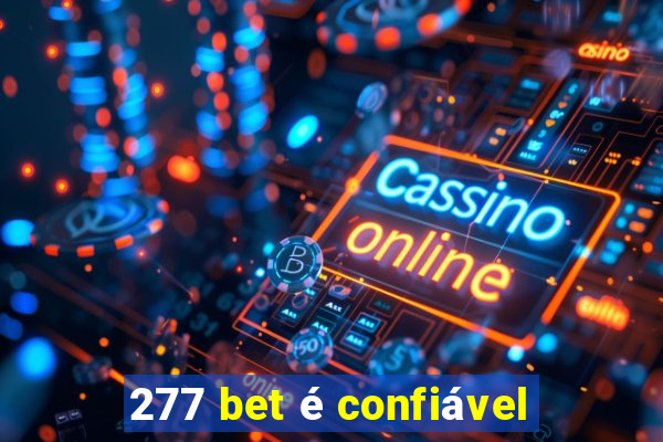 277 bet é confiável