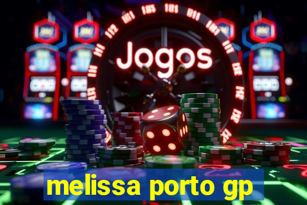 melissa porto gp