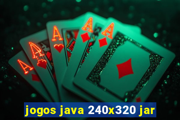 jogos java 240x320 jar