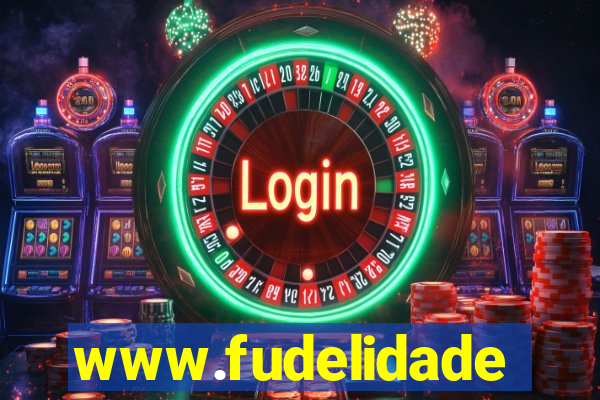 www.fudelidade