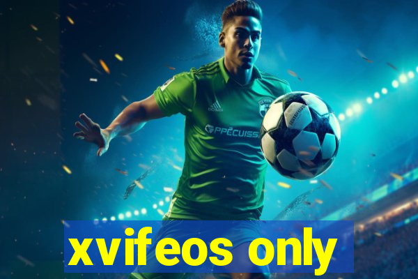 xvifeos only