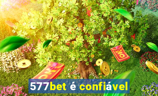 577bet é confiável