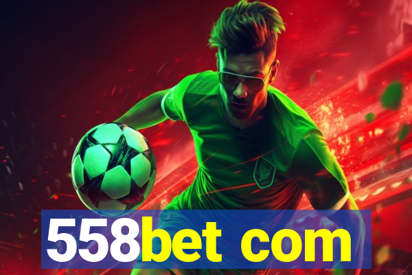 558bet com