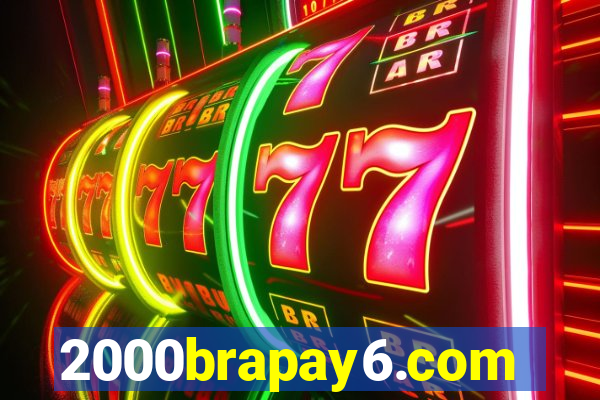 2000brapay6.com