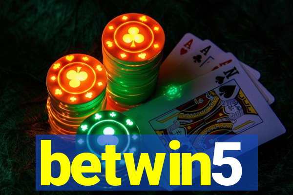 betwin5
