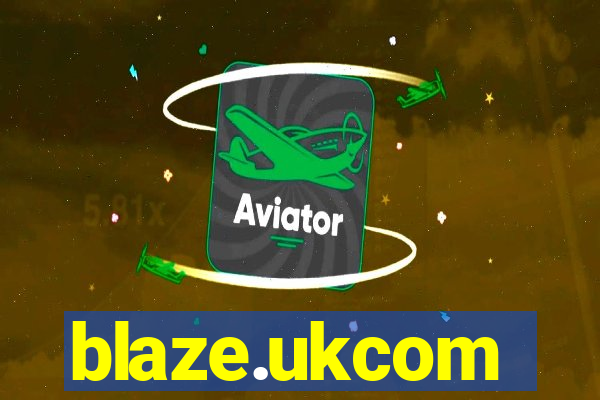 blaze.ukcom
