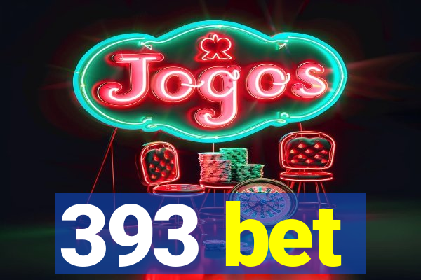 393 bet