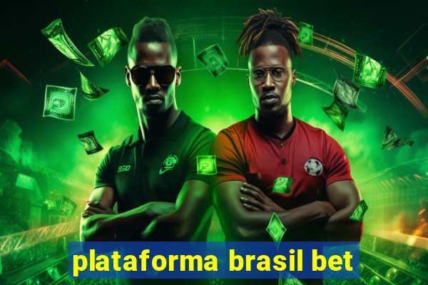 plataforma brasil bet