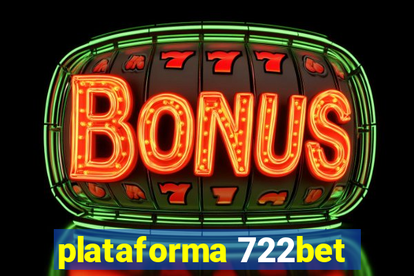 plataforma 722bet