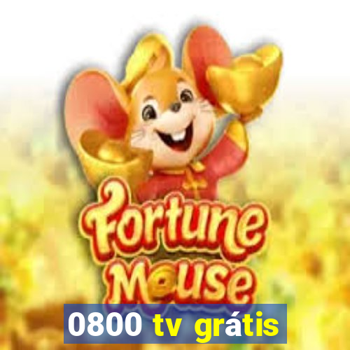 0800 tv grátis
