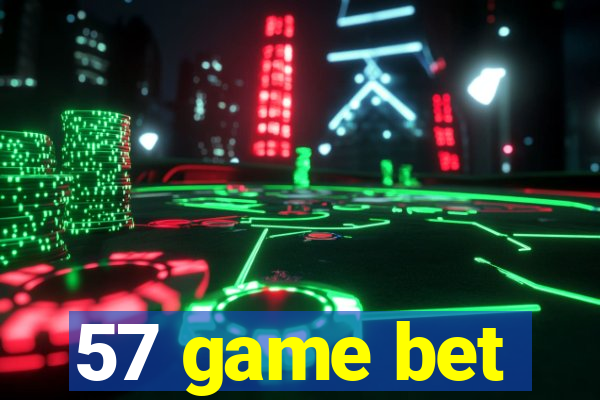 57 game bet