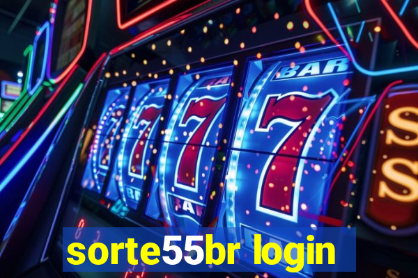 sorte55br login