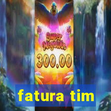 fatura tim