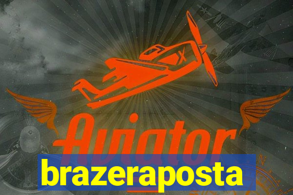 brazeraposta