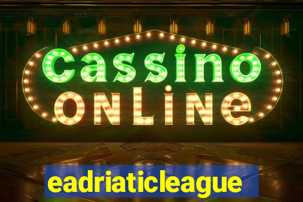 eadriaticleague