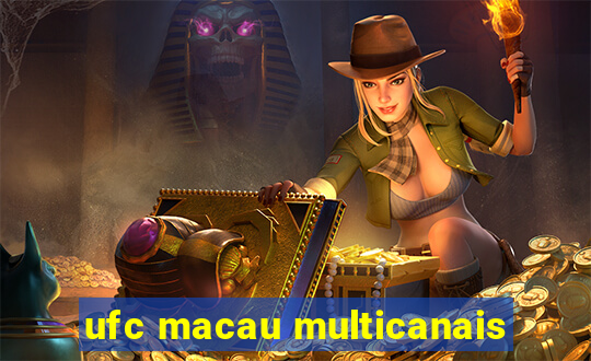 ufc macau multicanais
