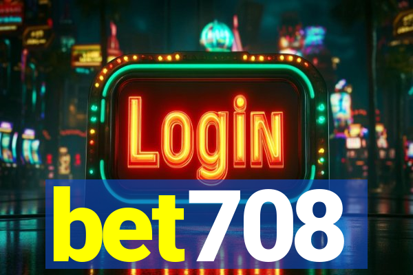 bet708