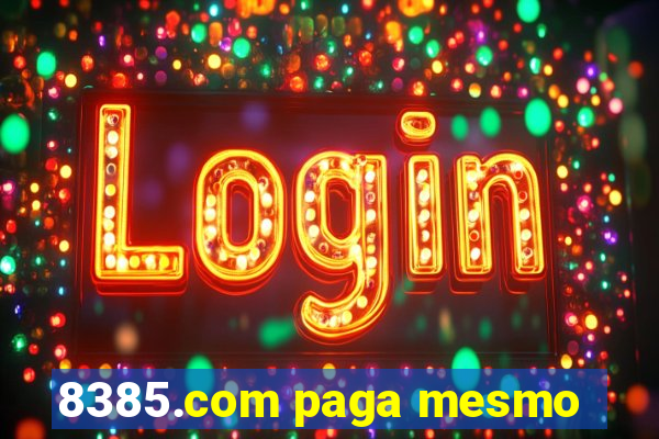 8385.com paga mesmo