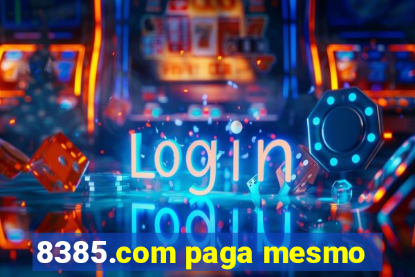 8385.com paga mesmo
