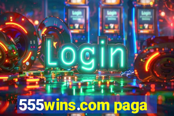 555wins.com paga