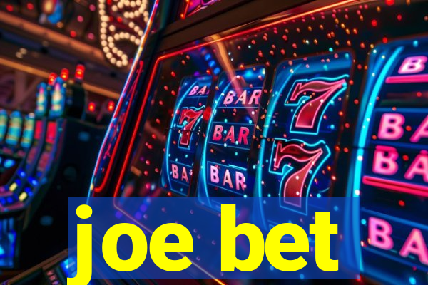 joe bet