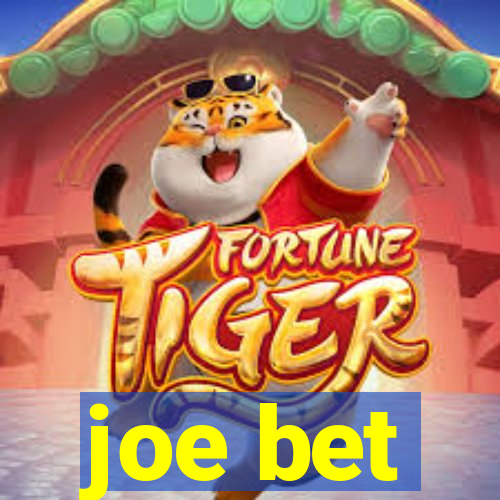 joe bet