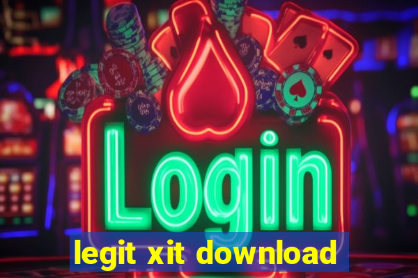 legit xit download