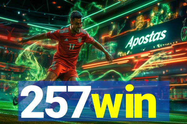 257win